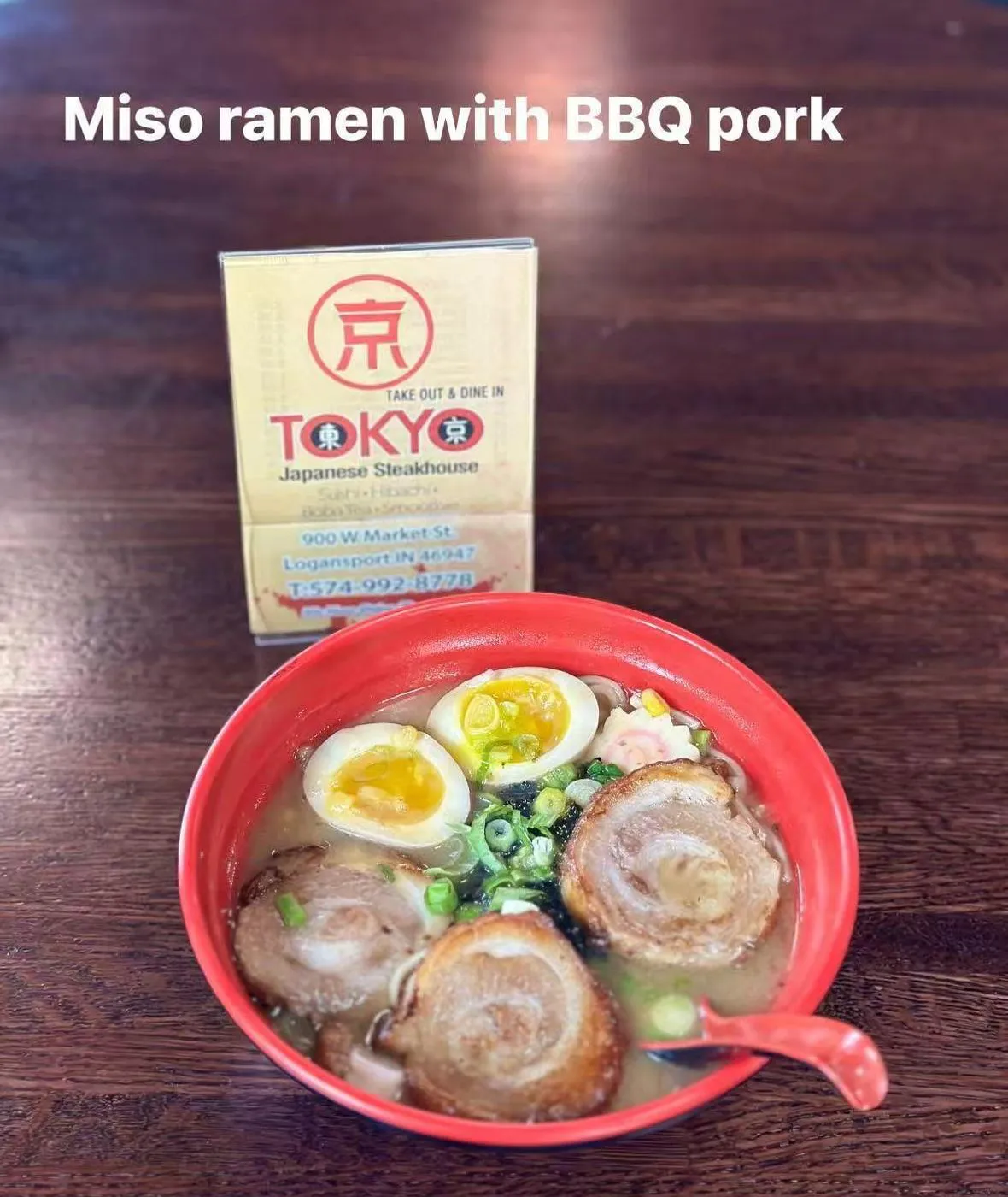 Miso ramen with BBQ pork at Tokyo Steak Of Japan Restaurant in Logansport